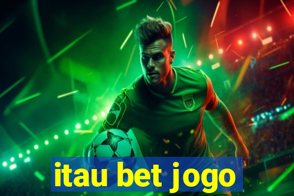 itau bet jogo